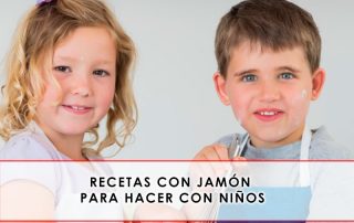 Recetas con jamón para hacer con niños