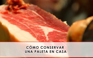 conservar una paleta en casa - Grupo Julián Becerro