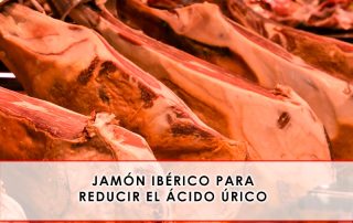 Jamón ibérico para reducir el ácido úrico - Grupo Julián Becerro