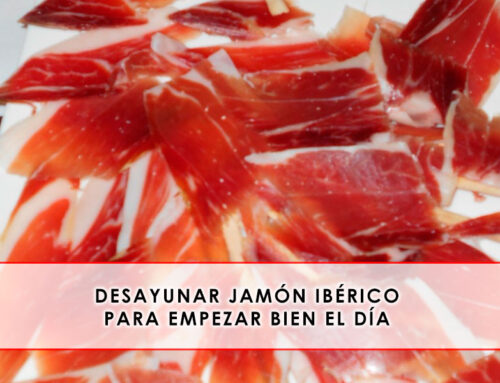 Desayunar jamón ibérico para empezar bien el día